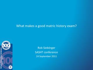 What makes a good matric history exam?