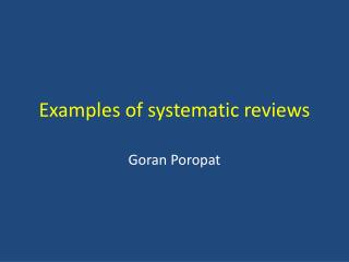 Examples of systematic reviews
