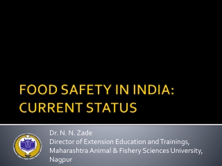 FOOD SAFETY IN INDIA: CURRENT STATUS