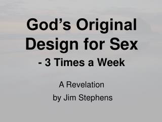 God’s Original Design for Sex - 3 Times a Week