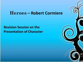 Heroes – Robert Cormiere