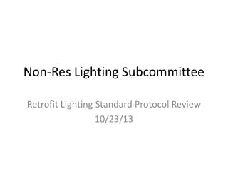 Non-Res Lighting Subcommittee