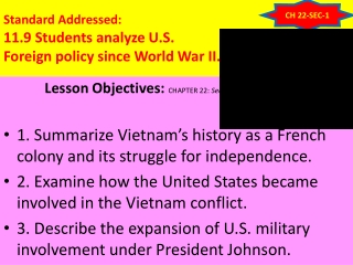 Lesson Objectives: CHAPTER 22: Section 1 - Moving Toward Conflict
