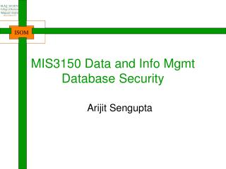 MIS3150 Data and In fo Mgmt Database Security