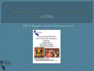 Licensed Mental Health Service Providers Education Foundation (LMH)