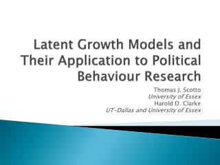 Latent Growth Models and Their Application to Political Behaviour Research