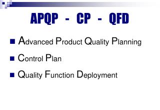 APQP - CP - QFD