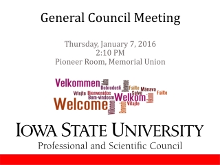 General Council Meeting Thursday, January 7, 2016 2:10 PM Pioneer Room, Memorial Union