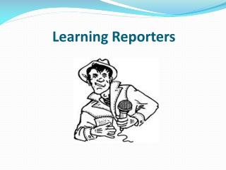 Learning Reporters