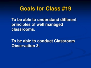 Goals for Class #19