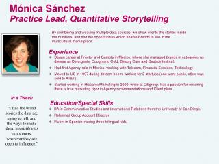 M ónica Sánchez Practice Lead, Quantitative Storytelling