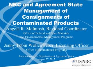 NRC and Agreement State Management of Consignments of Contaminated Products