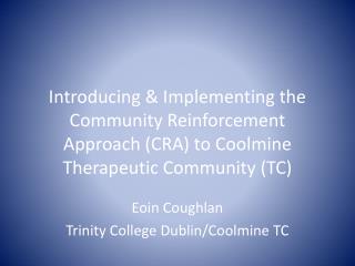Eoin Coughlan Trinity College Dublin/ Coolmine TC