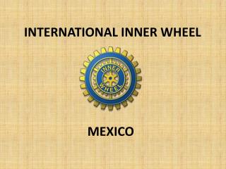 INTERNATIONAL INNER WHEEL