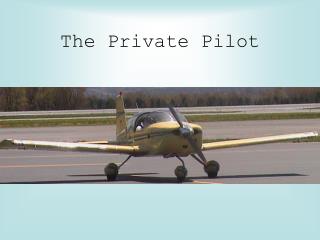 The Private Pilot