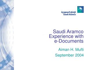 Saudi Aramco Experience with e-Documents