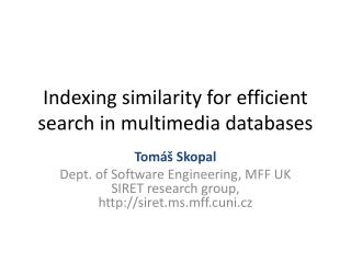 Indexing similarity for efficient search in multimedia databases