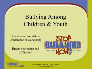 Bullying Among Children & Youth