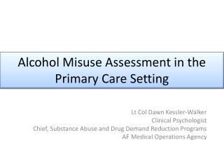 Alcohol Misuse Assessment in the Primary Care Setting