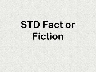 STD Fact or Fiction