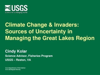 Climate Change & Invaders: Sources of Uncertainty in Managing the Great Lakes Region