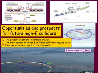 Opportunities and prospects f or future high- E colliders
