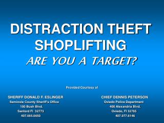DISTRACTION THEFT SHOPLIFTING ARE YOU A TARGET?