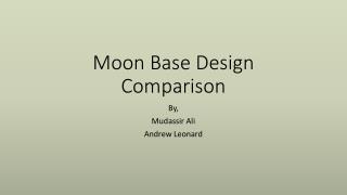 Moon Base Design Comparison