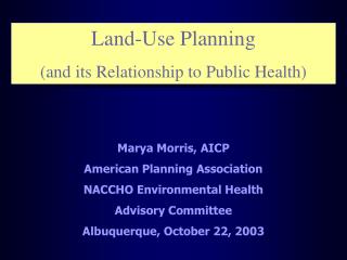 Land-Use Planning (and its Relationship to Public Health)