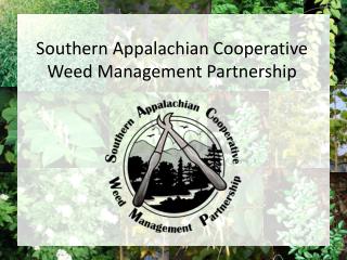 Southern Appalachian Cooperative Weed Management Partnership