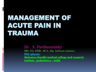 Management of acute pain in Trauma