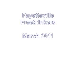 Fayetteville Freethinkers March 2011