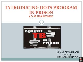 INTRODUCING DOTS PROGRAM IN PRISON A CASE FROM INDONESIA