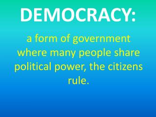 DEMOCRACY: