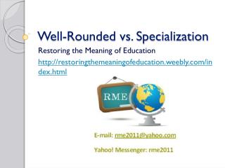 Well-Rounded vs. Specialization