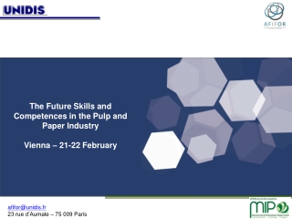 The Future Skills and Competences in the Pulp and Paper Industry Vienna – 21-22 February