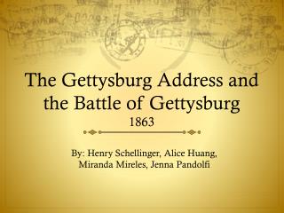 The Gettysburg Address and the Battle of Gettysburg 1863