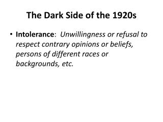 The Dark Side of the 1920s