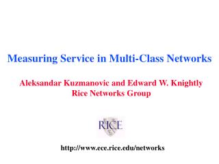Measuring Service in Multi-Class Networks