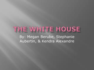 The white house