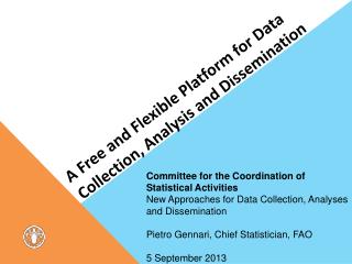 A Free and Flexible Platform for Data Collection, Analysis and Dissemination