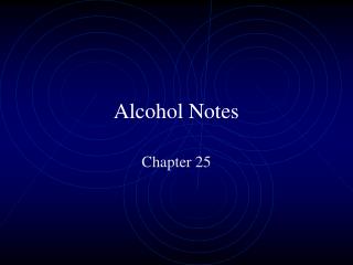 Alcohol Notes