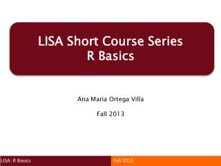 LISA Short Course Series R Basics