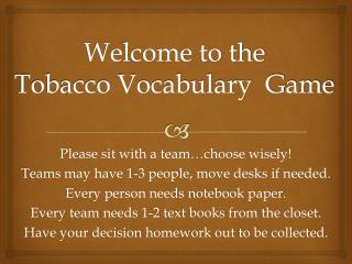 Welcome to the Tobacco Vocabulary Game