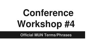 Conference Workshop #4