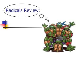 Radicals Review