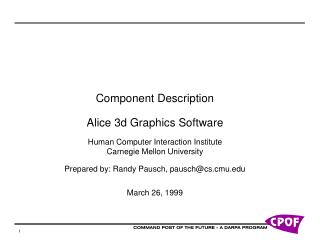 Component Description Alice 3d Graphics Software Human Computer Interaction Institute Carnegie Mellon University Prepare