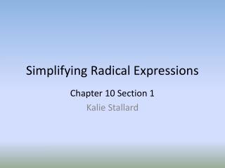 Simplifying Radical Expressions