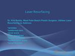 Laser Resurfacing - Dr. Kris Reddy FACS