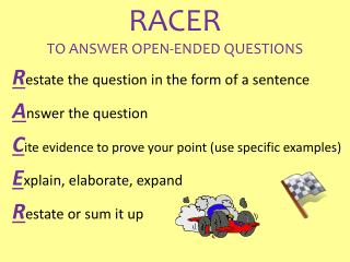 RACER TO ANSWER OPEN-ENDED QUESTIONS